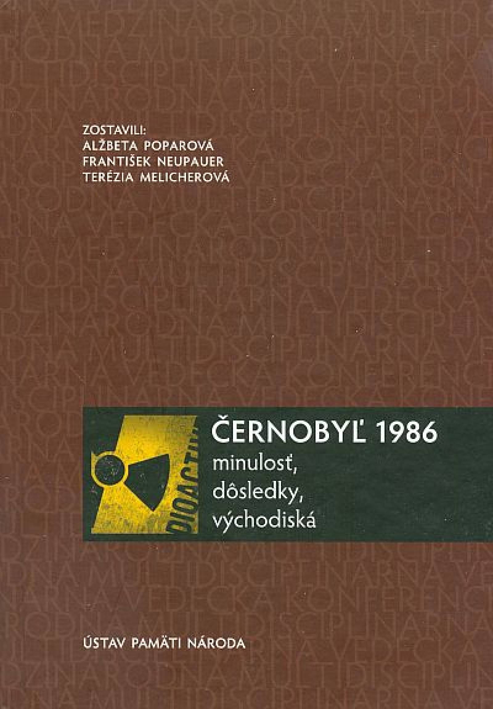 Černobyľ 1986 minulosť, dôsledky, východiská