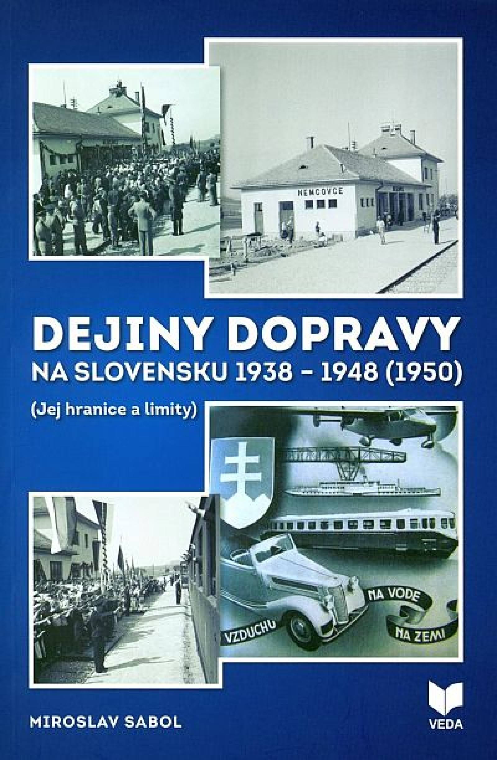 Dejiny dopravy na Slovensku 1938 – 1948 (1950)
