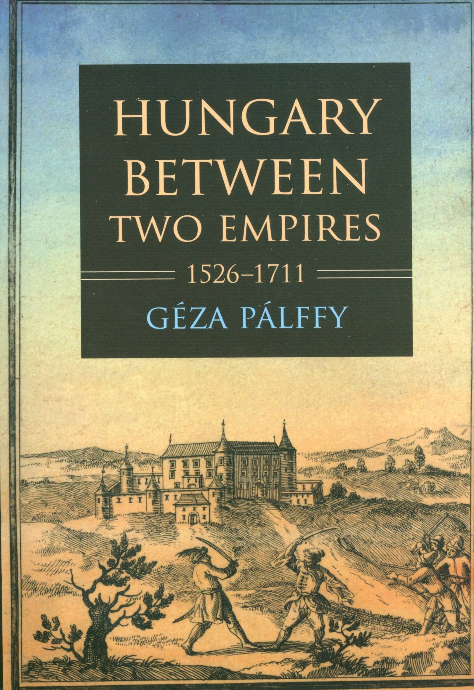 Hungary betwen Two Empires