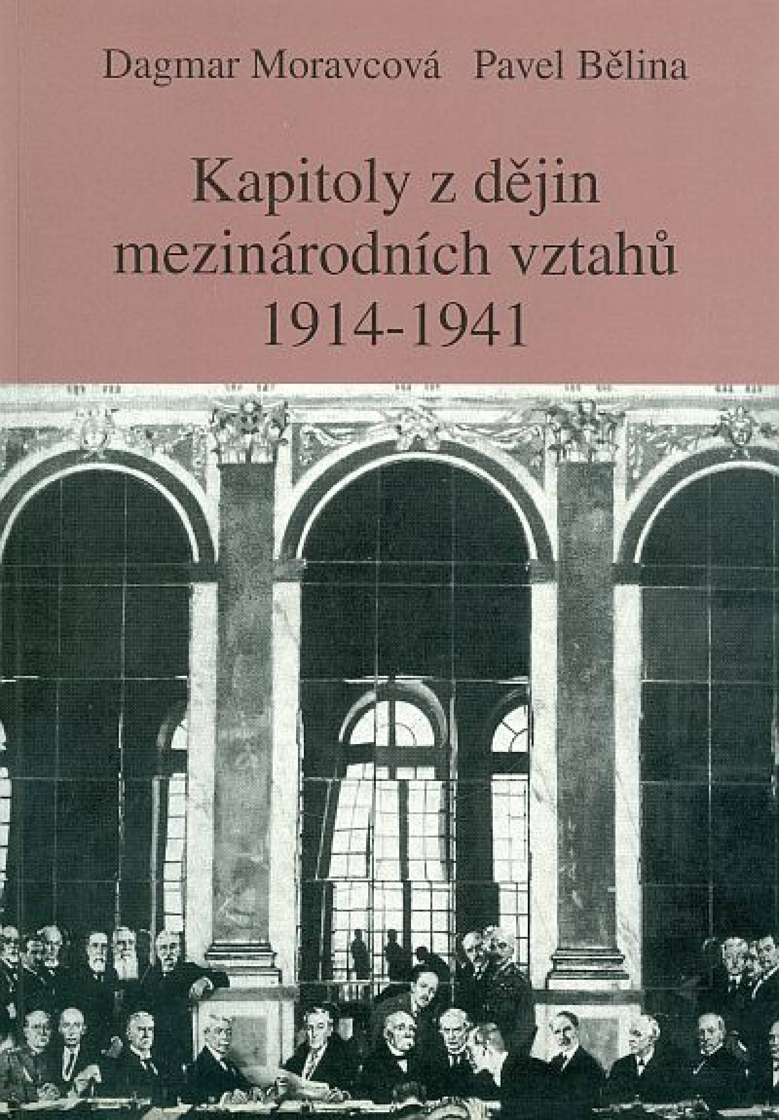 Kapitoly z dějin mezinárodních vztahů 1914 - 1941