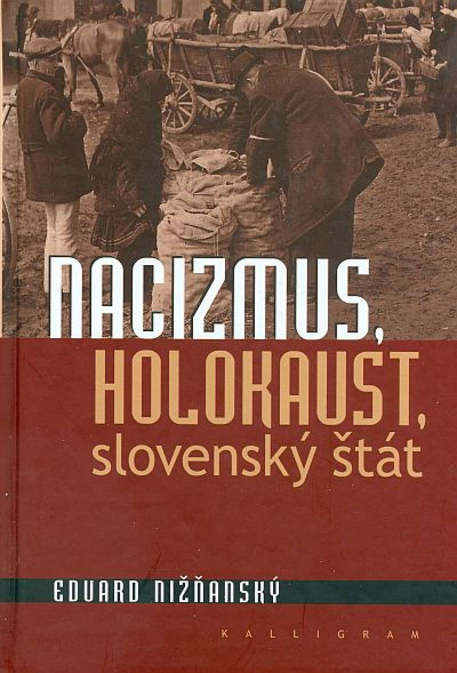 Nacizmus, holokaust, slovensk? ?t?t