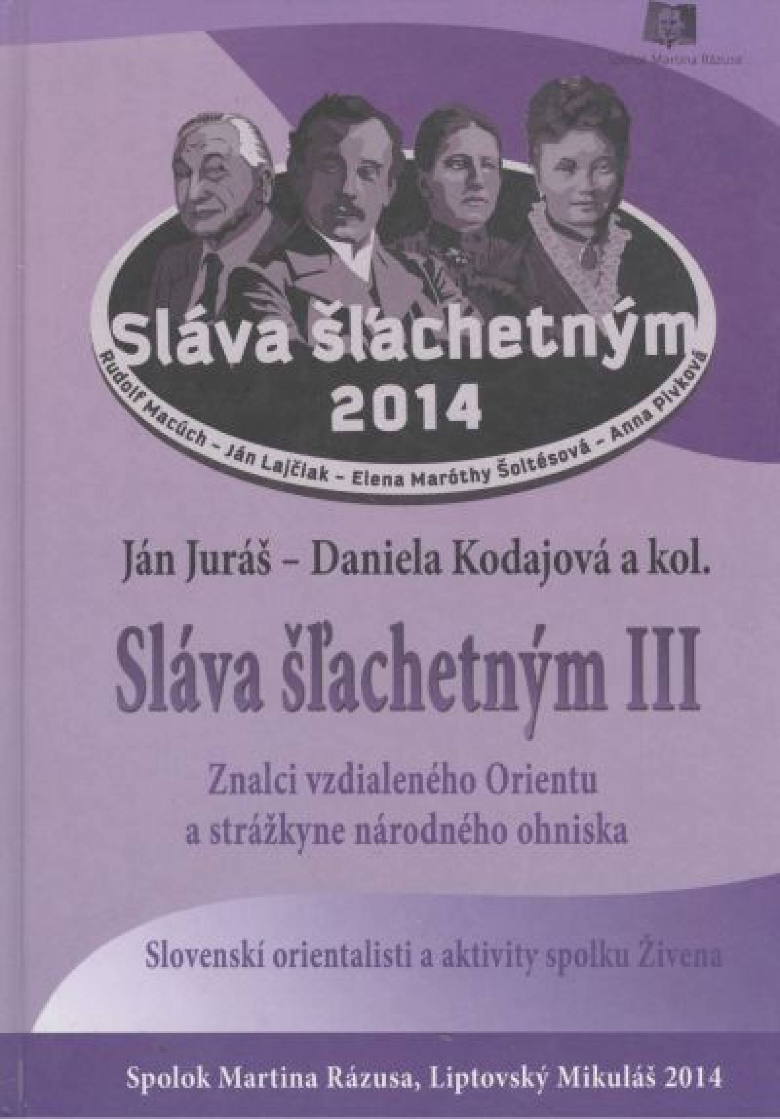 Sláva šľachetným III